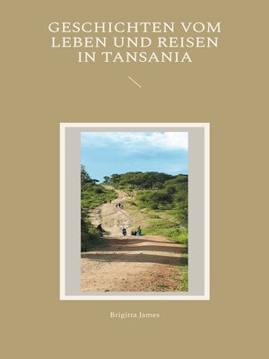 cover image of Geschichten vom Leben und Reisen in Tansania